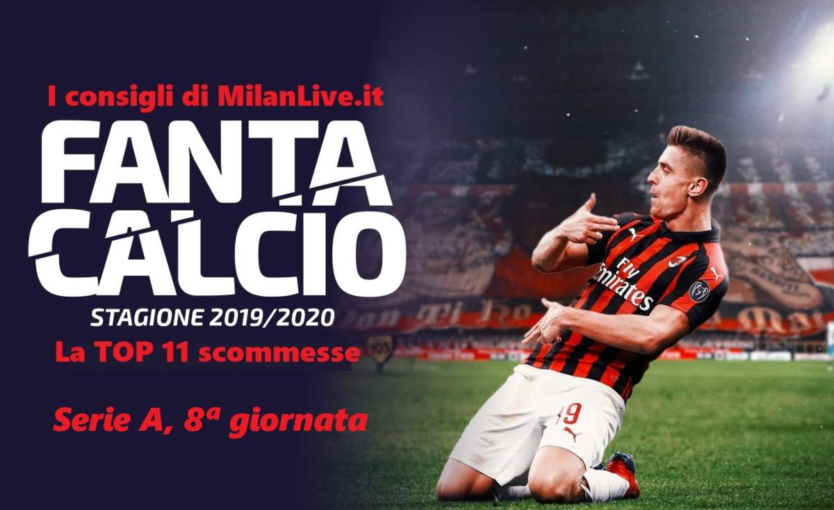 Consigli Fantacalcio MilanLive.it Serie A giornata 8