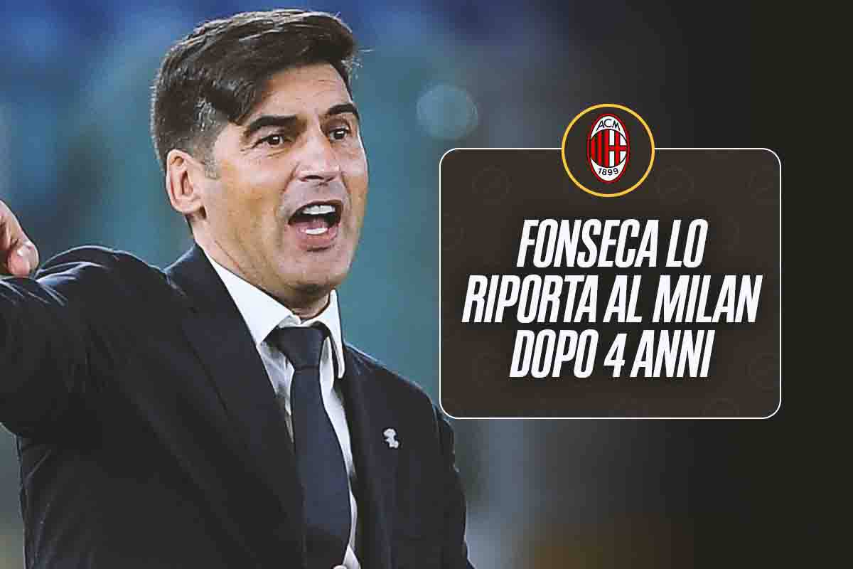 Colpaccio rossonero: Fonseca lo riporta al Milan