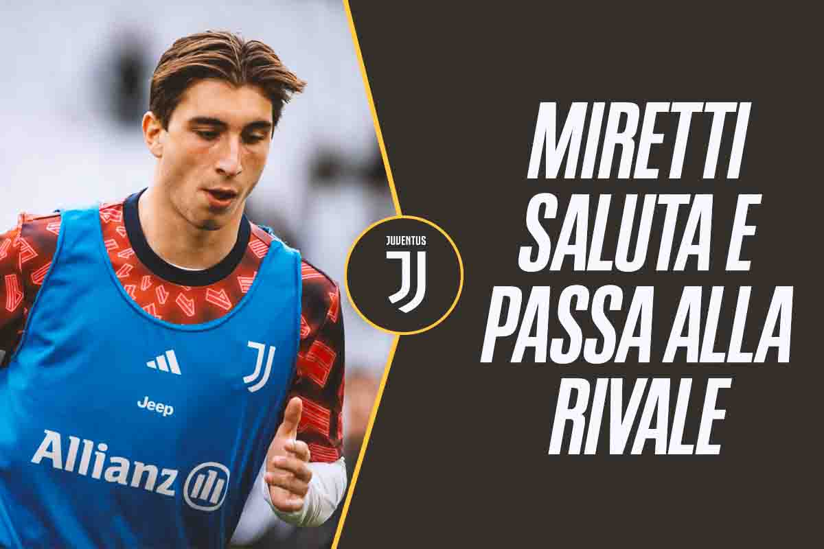 Calciomercato Juventus Miretti rivale