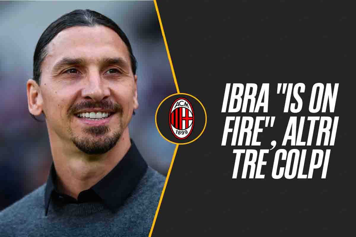 Milan, Ibrahimovic scatenato: la data per altri tre colpi