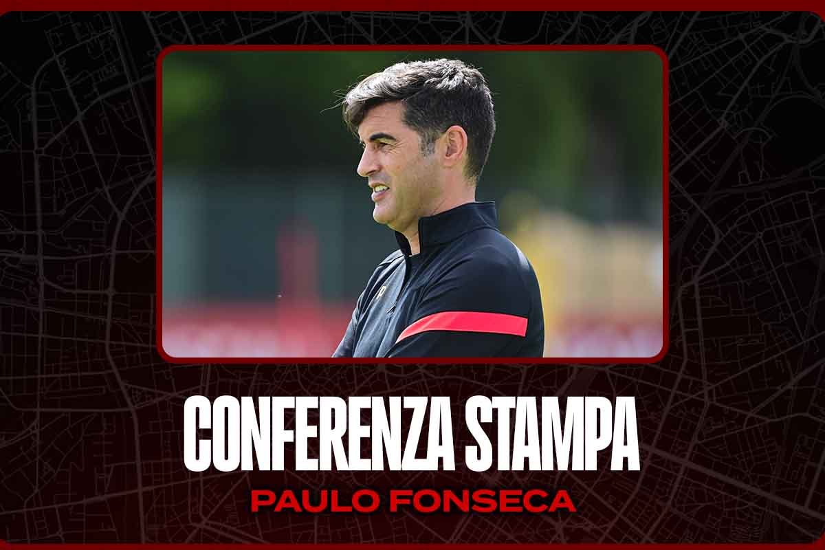 Milan-Liverpool conferenza stampa Fonseca