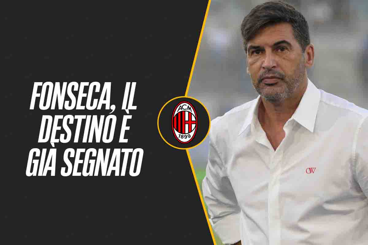 Destino già scritto per Fonseca: addio al Milan ad un passo