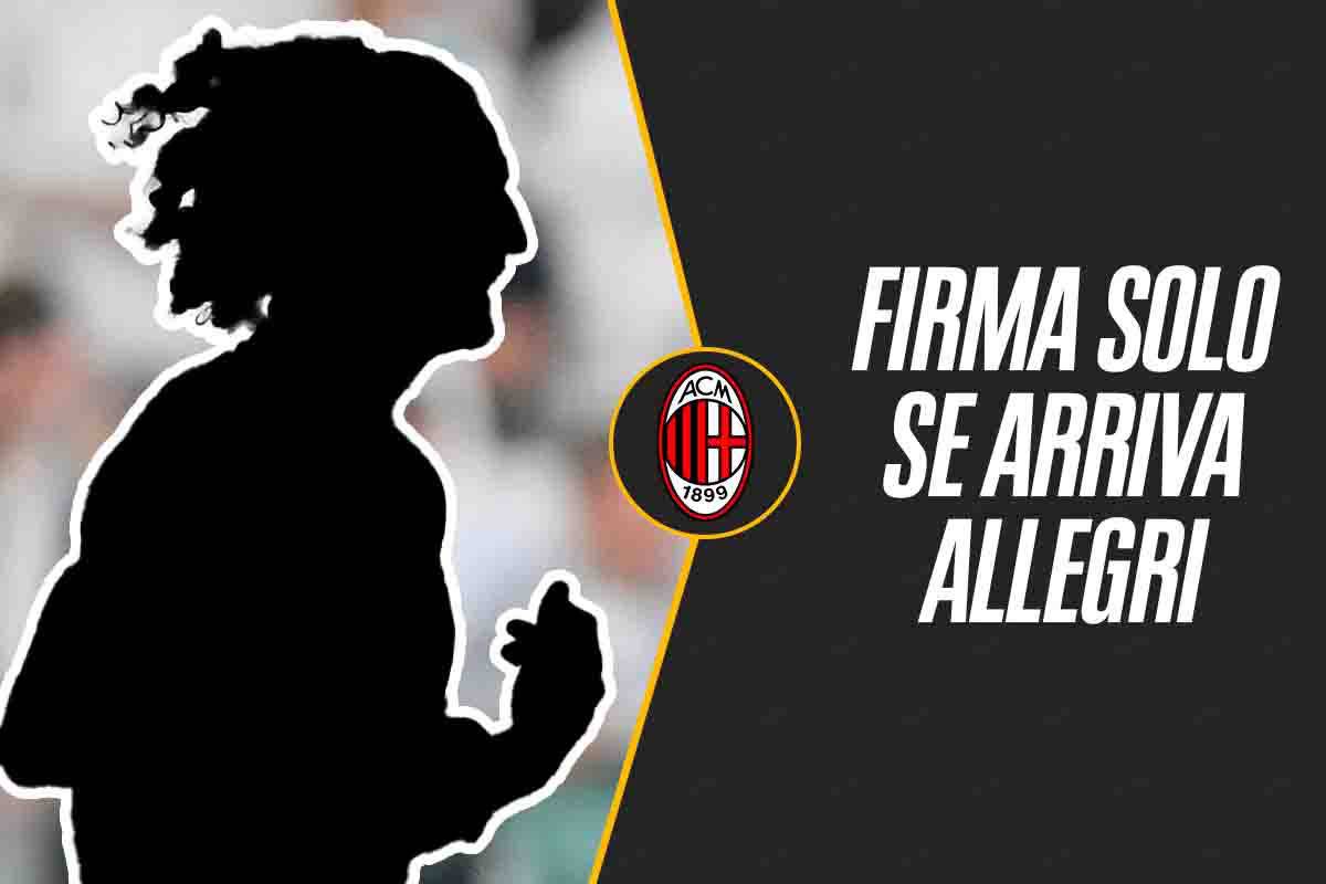 Firma solo se arriva Allegri